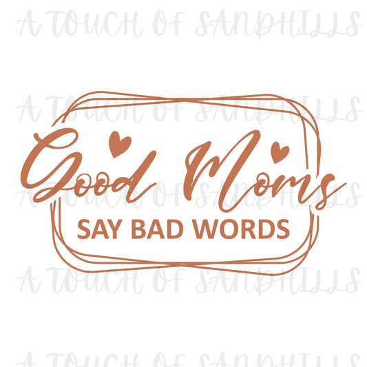 Good Moms Say Bad Words 1