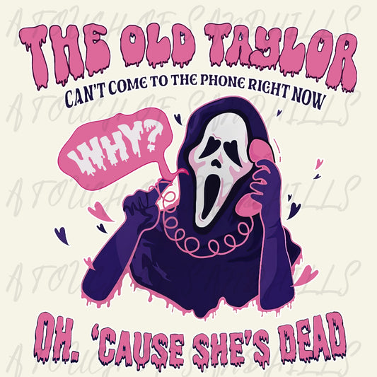 Old Taylor Can`t Come To The Phone